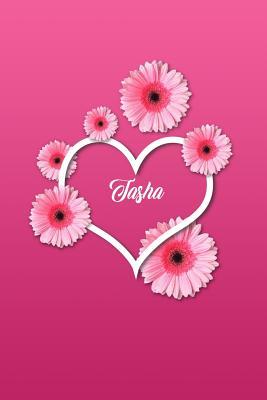 Full Download Tasha: Matte Softcover Paperback, 6 X 9 Inch Personalized Notebook Journal with 120 Blank Lined Pages Gift for Girls Teens Women -  file in ePub