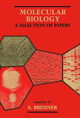 Read Molecular Biology: A Selection of Papers (DISCONTINUED (Molecular Biology)) - Sydney Brenner | ePub