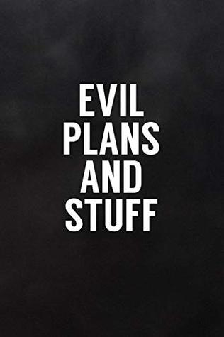 Download Evil Plans and Stuff: Funny Notebooks for Adults Blank Lined Journal to Write In for Work or Office - Nifty Prints | PDF