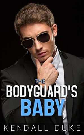 Download The Bodyguard's Baby: A Russian Alpha Romance - Kendall Duke file in PDF