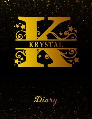 Read Krystal Diary: Letter K Personalized First Name Personal Writing Journal Black Gold Glittery Space Effect Cover Daily Diaries for Journalists & Writers Note Taking Write about your Life & Interests - file in PDF