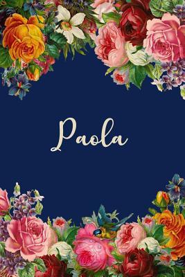 Read Online Paola: Paola Personalized Name Floral Design Matte Soft Cover Notebook Journal to Write In. 120 Blank Lined Pages -  | PDF