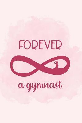 Full Download Forever A Gymnast: Blank Lined Notebook Journal Diary Composition Notepad 120 Pages 6x9 Paperback ( Gymnastic ) 2 - Haider Heaton file in ePub