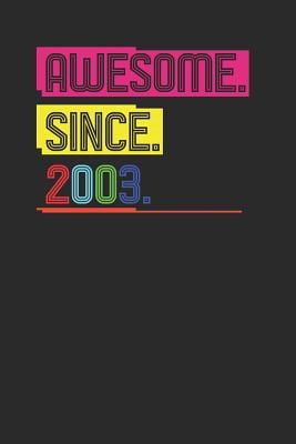 Read Awesome Since 2003: Blank Lined Notebook (6 x 9 - 120 pages) Birthday Years Themed Notebook for Daily Journal, Diary, and Gift - Awesome Publishing file in ePub