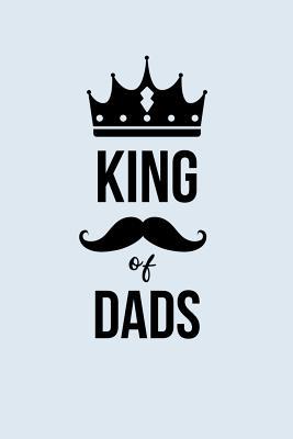 Download King of Dads: Gift Journal for Dad. Lined Notebook - Uncle Joe Memories | ePub