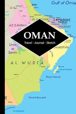Read Online Oman Travel Journal: Write and Sketch Your Oman Travels, Adventures and Memories - Mindful Explorer Books | ePub