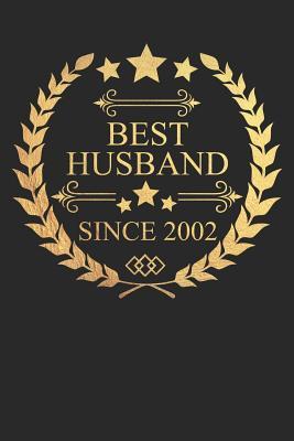Full Download Best Husband Since 2002: Husband Gift Notebook, Wedding Anniversary Gift, Softcover (6x9 in) with 120 Dot Grid Pages - Madoef Gifts | PDF