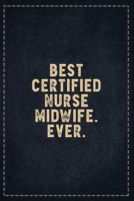 Read The Funny Office Gag Gifts: Best Certified Nurse Midwife. Ever. Composition Notebook Lightly Lined Pages Daily Journal Blank Diary Notepad 6x9 - Theofficeboss file in ePub