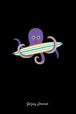 Read Surfing Journal: Lined Journal - Octopus Surfboard Black Funny Cool Sport Surfer Gift - Black Ruled Diary, Prayer, Gratitude, Writing, Travel, Notebook For Men Women - 6x9 120 pages - Ivory Paper - Gcjournals Surfing Journals | ePub