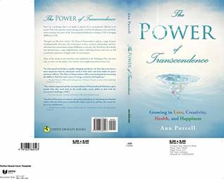 Read Online The Power of Transcendence: Growing in Love, Creativity, Health, and Happiness - Ann Purcell | ePub