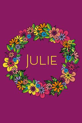 Read Online Julie: Personalised Floral Doodle 6x9 Blank Lined Journal - Mondoodles Publishing | ePub