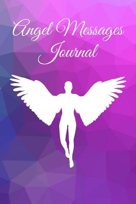 Download Angel Messages Journal: Notebook Gift to Record and Interpret Spiritual Messages, Signs and Angel Readings - Readings with Spirit Journals file in ePub