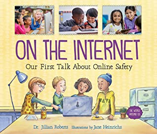 Download On the Internet: Our First Talk about Online Safety - Dr Jillian Roberts file in ePub