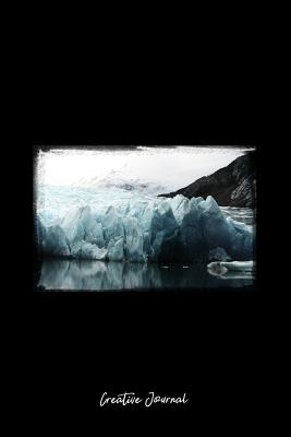 Full Download Creative Journal: Dot Grid Journal - Glacier Ice North Pole Water Cold Snow - black Dotted Diary, Planner, Gratitude, Writing, Travel, Goal, Bullet Notebook - 6x9 120 pages -  file in ePub