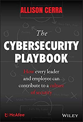 Read Online The Cybersecurity Playbook: How Every Leader and Employee Can Contribute to a Culture of Security - Allison Cerra file in ePub
