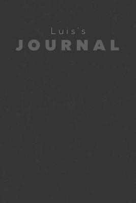 Read Luis's Journal: Manly Personalized Diary / Notebook / Journal/ Greetings / Appreciation Quote Gift (6 x 9 - 110 Blank Lined Pages) -  file in ePub