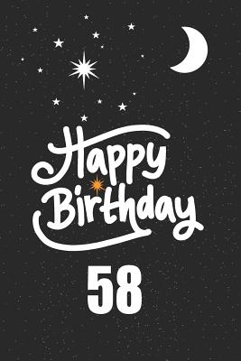 Read Online Happy birthday 58: funny and cute blank lined journal Notebook, Diary, planner Happy 58th fifty-eigthth Birthday Gift for fifty eight year old daughter, son, boyfriend, girlfriend, men, women, wife and husband -  file in ePub
