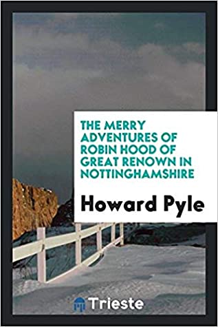 Read The Merry Adventures of Robin Hood of Great Renown in Nottinghamshire - Howard Pyle | ePub