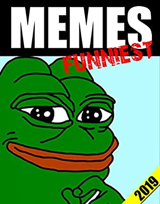 Read Online Memes: Mega Funny Dank Memes and Epic Fails Collection 2019 (Memes Book) - Memes file in ePub