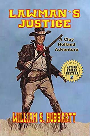 Full Download Lawman’s Justice: A Classic Western Adventure - William S. Hubbartt file in ePub