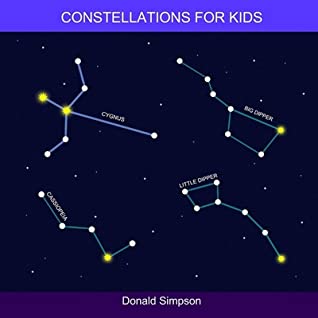 Download Constellations For Kids: Educational Book For Kids, Numbers 1-30 (Book For Kids 2-6 Years) - Donald Simpson file in PDF