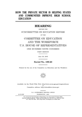Read Online How the private sector is helping states and communities improve high school education - U.S. House of Representatives file in ePub