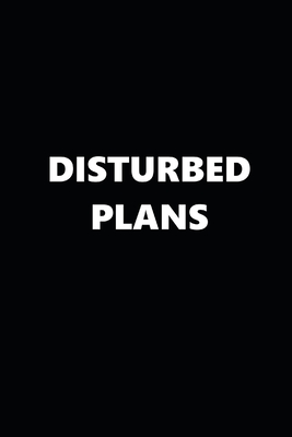 Full Download 2020 Weekly Planner Funny Humorous Disturbed Plans 134 Pages: 2020 Planners Calendars Organizers Datebooks Appointment Books Agendas - Distinctive Journals | PDF