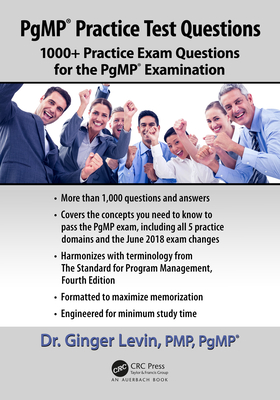 Read Online Pgmp(r) Practice Test Questions: 1000  Practice Exam Questions for the Pgmp(r) Examination - Ginger Levin Pmp Pgmp | ePub