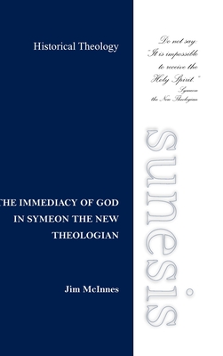 Full Download The Immediacy of God in Symeon the New Theologian - Jim McInnes file in ePub