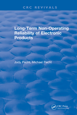 Read Online Long-Term Non-Operating Reliability of Electronic Products - Judy Pecht file in ePub