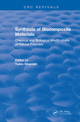 Read Synthesis of Biocomposite Materials: Chemical and Biological Modifications of Natural Polymers - Yukio Imanishi file in ePub